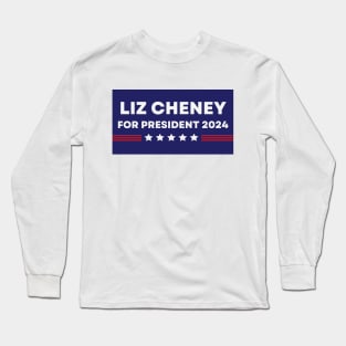 Liz Cheney for President Long Sleeve T-Shirt